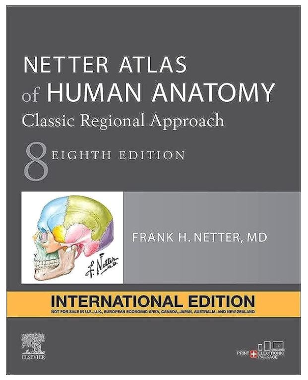 Atlas of Human Anatomy, International Edition, 8e: A Regional Approach